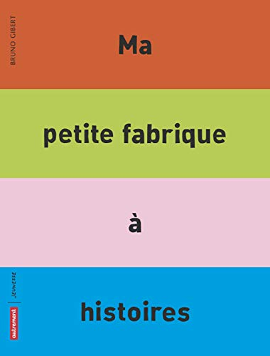 Ma petite fabrique à histoires