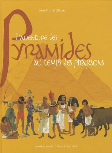 [L']aventure des pyramides au temps des pharaons