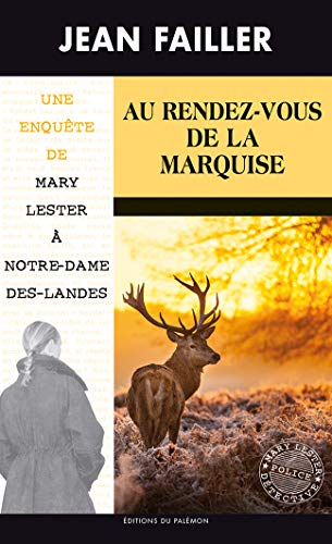 Une enquête de Mary Lester / Au rendez-vous de la marquise