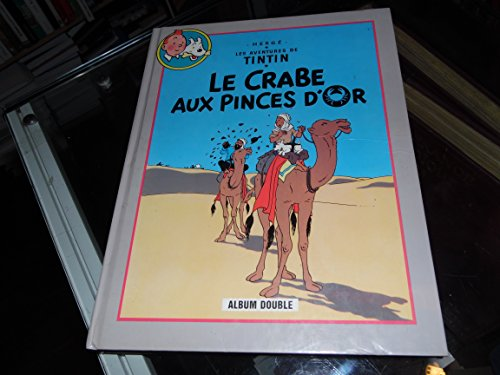 [Le]crabe aux pinces d'or - Tintin au pays de l'or noir