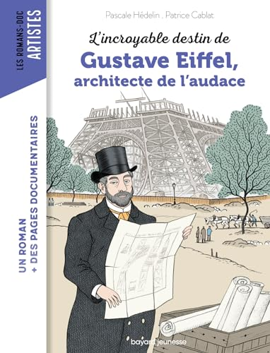 L'incroyable destin de Gustave Eiffel