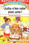 Julia n'en rate pas une !