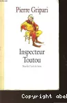 Inspecteur Toutou ; et Crac ! dans le sac !