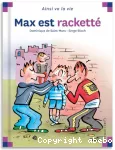 Max est racketté