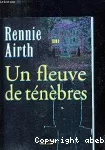 [Un]fleuve de ténèbres