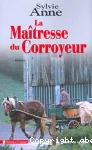 [La]maîtresse du corroyeur