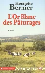 [L']or blanc des pâturages