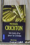 [Un]train d'or pour la Crimée