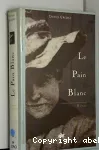 [Le]pain blanc