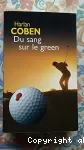 [Du]sang sur le green