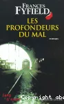 [Les]profondeurs du mal