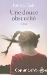 [Une]douce obscurité