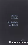 [La]ballade de Lila K