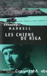 [Les]chiens de Riga