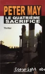 [Le]quatrième sacrifice