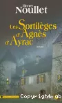 [Les]sortilèges d'Agnès d'Ayrac
