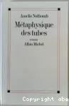 Métaphysique des tubes