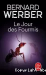 [Le]jour des fourmis