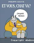 Et vous, chat va ?