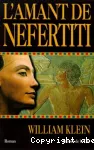 [L']amant de Néfertiti