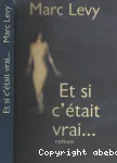 Et si c'était vrai...