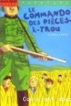 [Le]commando des Pièces-à-Trou