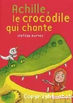 Achille, le crocodile qui chante