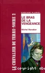 [Le]bras de la vengeance