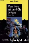 Mon frère est un drôle de type