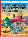 [L']étrange réveil du Schtroumpf Paresseux