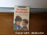 [Les]larmes de mon père