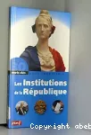 [Les]institutions de la République