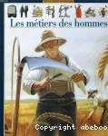 [Les]métiers des hommes