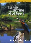 [La]vie secrète des rivières