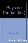 [Le]pays de l'herbe