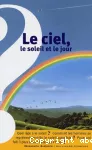 [Le]ciel, le soleil et le jour