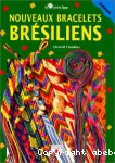 Nouveaux bracelets brésiliens