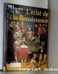 [L']éclat de la Renaissance