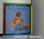 Petit Ours Brun fait de la musique