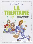 [Le]guide de la trentaine