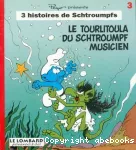 [Le]tourlitoula du Schtroumpf musicien