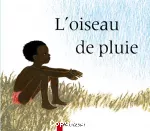 [L']oiseau de pluie