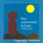 Bon anniversaire la Lune