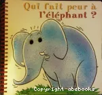 Qui fait peur à l'éléphant ?