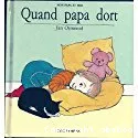 Quand papa dort