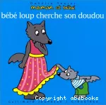 Bébé loup cherche son doudou