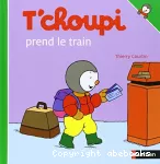 T'choupi prend le train