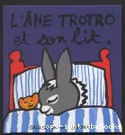 [L']âne Trotro et son lit