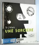 Si j'étais... une sorcière