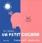 Si j'étais... un petit cochon